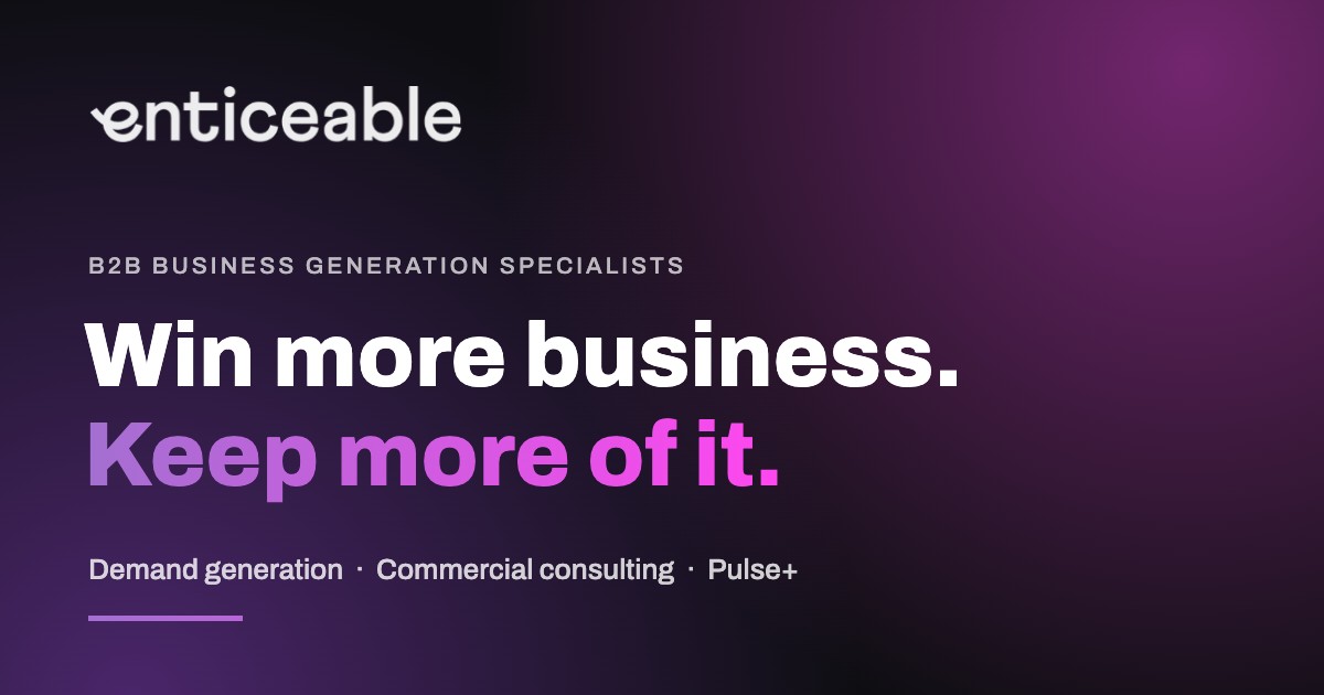 Enticeable - Win more business. Keep more of it.